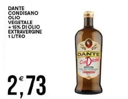 Vantaggio Cash&Carry Dante condisano olio vegetale +15% di olio extravergine offerta