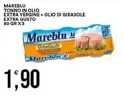 Vantaggio Cash&Carry Mareblu tonno in olio extra vergine + olio di girasole extra gusto offerta