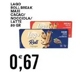 Vantaggio Cash&Carry Lago roll break maxi cacao/ nocciola/ latte offerta