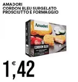 Vantaggio Cash&Carry Amadori cordon bleu surgelato prosciutto e formaggio offerta