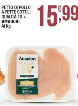 Sidis Petto di pollo a fette sottili qualità 10+ AMADORI offerta