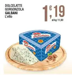Sidis Dolcelatte gorgonzola GALBANI offerta