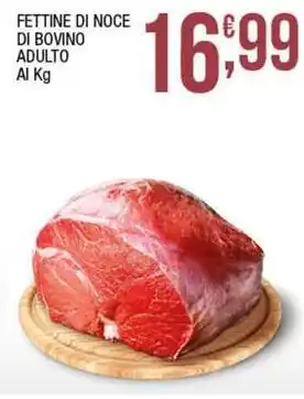 Sidis Fettine di noce di bovino adulto offerta