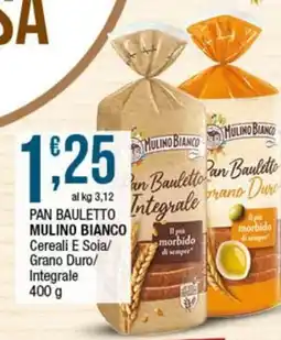 Sidis Pan bauletto mulino bianco cereali e soia/ grano duro/ integrale offerta