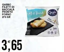 Vantaggio Cash&Carry Garbo filetti di baccala pronto forno offerta