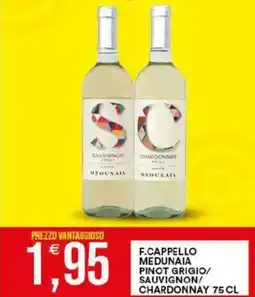 Vantaggio Cash&Carry F.cappello medunaia pinot grigio/ sauvignon/ chardonnay offerta