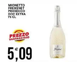 Vantaggio Cash&Carry Mionetto freixenet prosecco doc extra offerta