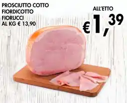 èccoMI Prosciutto cotto fiordicotto fiorucci offerta