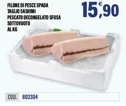 Adhoc Filone di pesce spada taglio sashimi pescato decongelato sfusa sottovuoto offerta