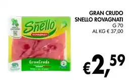 èccoMI Gran crudo snello ROVAGNATI offerta