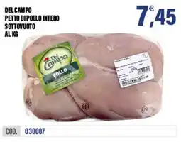 Adhoc Del campo petto di pollo intero sottovuoto offerta