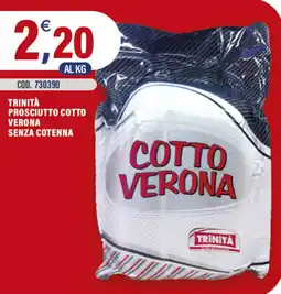 Adhoc Trinità prosciutto cotto verona senza cotenna offerta