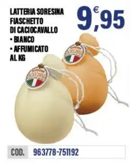 Adhoc Latteria soresina fiaschetto di caciocavallo offerta