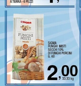 Sigma Funghi offerta