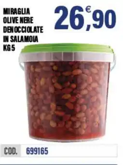 Adhoc Miraglia olive nere den occiolate in salamoia offerta