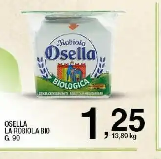 Sigma Robiola offerta