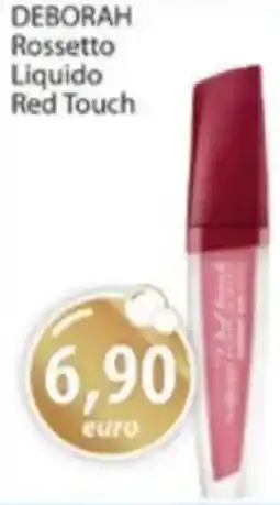 Acqua & Sapone DEBORAH Rossetto Liquido Red Touch offerta