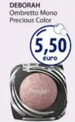 Acqua & Sapone DEBORAH Ombretto Mono Precious Color offerta