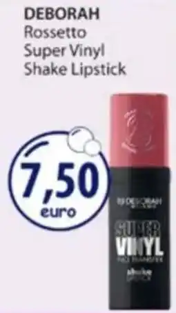 Acqua & Sapone DEBORAH Rossetto Super Vinyl Shake Lipstick offerta