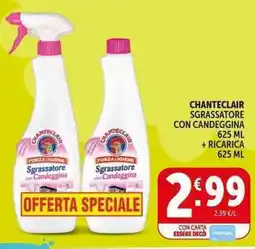 Deco Supermercati Chanteclair sgrassatore con candeggina + ricarica offerta