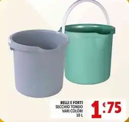 Deco Supermercati Belli e forti secchio tondo offerta