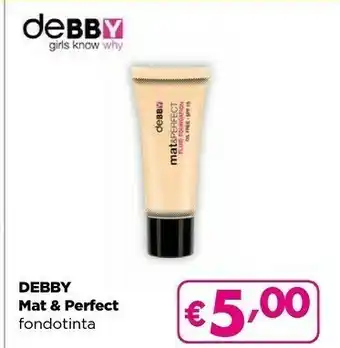 Debby mat & perfect fondotinta