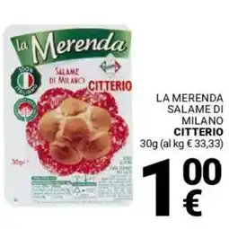 Supermercati Gulliver La merenda salame di milano CITTERIO offerta
