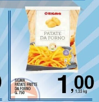 Sigma Sigma - patate fritte 750 g(ml) offerta
