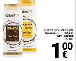 Supermercati Gulliver Shampoo/balsamo cocco soft touch SPLEND' OR offerta