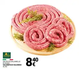 Supermercati Gulliver Salsicce/salamelle di suino SALUMIFICIO VALVERDE offerta