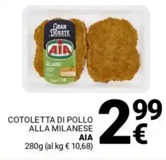 Supermercati Gulliver Cotoletta di pollo alla milanese AIA offerta