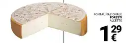 Supermercati Gulliver Fontal nazionale FORESTI offerta
