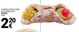 Supermercati Gulliver Cannolo siciliano al pistacchio EFFEPI offerta