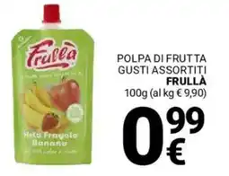 Supermercati Gulliver Polpa di frutta FRULLA offerta