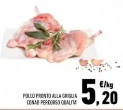 Conad Superstore Pollo pronto alla griglia conad percorso qualita offerta