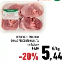 Conad Superstore Ossobuchi tacchino conad percorso qualità offerta