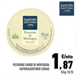 Conad Superstore Pecorino sardo di montagna sapori&dintorni conad offerta