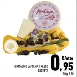 Conad Superstore Formaggio latteria fresco resteya offerta