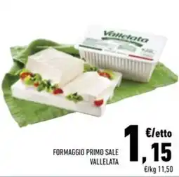 Conad Superstore Formaggio primo sale vallelata offerta