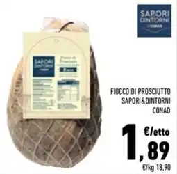Conad Superstore Fiocco di prosciutto sapori&dintorni conad offerta