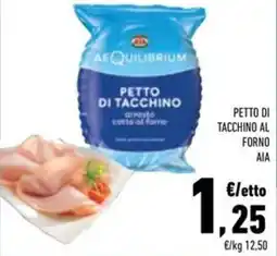 Conad Superstore Petto di tacchino al forno aia offerta