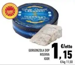 Conad Superstore Gorgonzola dop riserva igor offerta