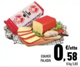 Conad Superstore Edamer paladin offerta