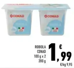 Conad Superstore Robiola conad offerta