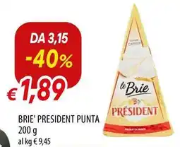 Galassia Brie' president punta offerta