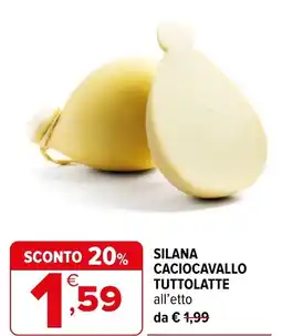 Iperal Silana caciocavallo tuttolatte offerta