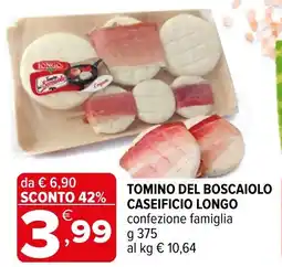 Iperal Tomino del boscaiolo CASEIFICIO LONGO offerta