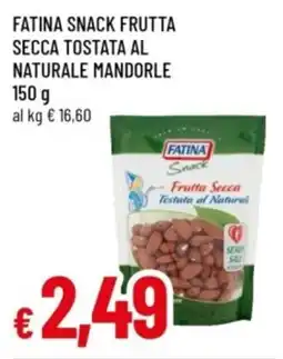 Famila Fatina snack frutta secca tostata al naturale mandorle offerta