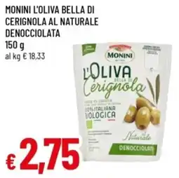 Famila Monini l'oliva bella di cerignola al naturale denocciolata offerta