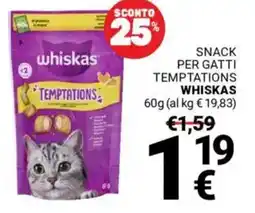 Supermercati Gulliver Snack per gatti temptations WHISKAS offerta